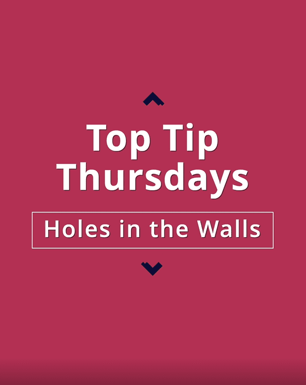 004 Top Tip Thursdays 15 - Holes in the Walls