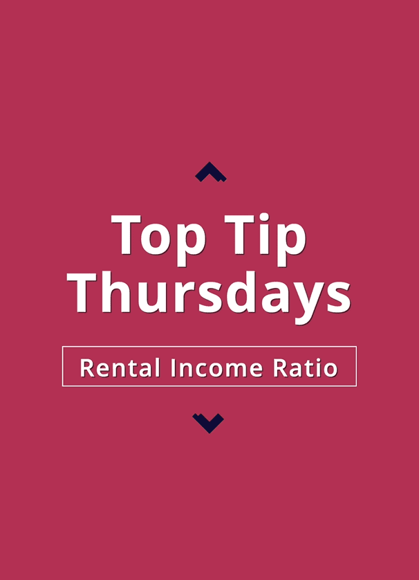 004 Top Tip Thursdays 23 - Rental Income Ratio
