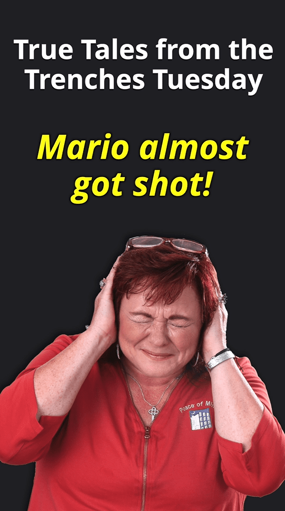 002 True Tales from the Trenches 26 - Mario almost got shot