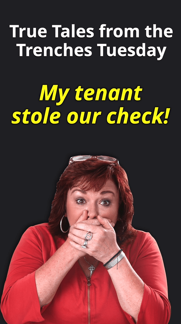 002 True Tales from the Trenches 27 - My Tenant Stole Our Check