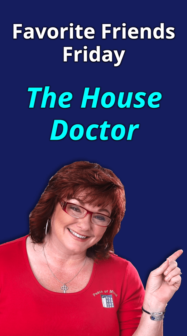 005 Favorite Friends Friday 27 - The House Doctor